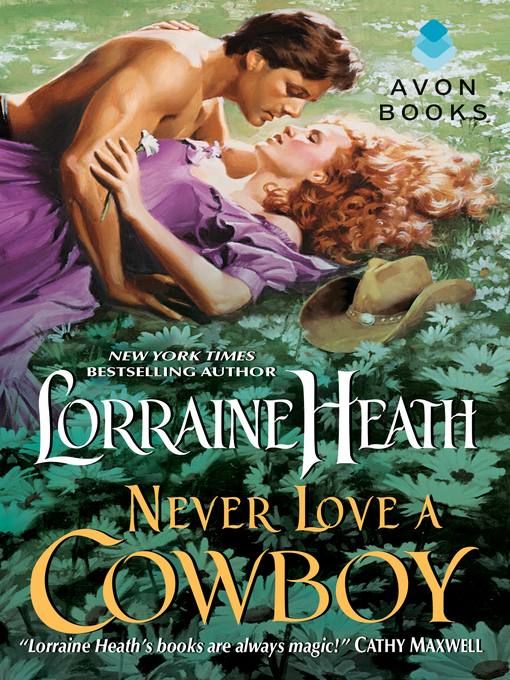 Title details for Never Love a Cowboy by Lorraine Heath - Wait list